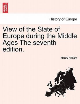 portada view of the state of europe during the middle ages the seventh edition.