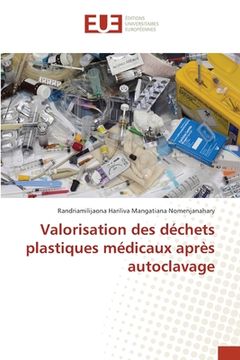 portada Valorisation des déchets plastiques médicaux après autoclavage (en Francés)
