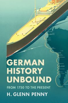 portada German History Unbound: From 1750 to the Present (en Inglés)