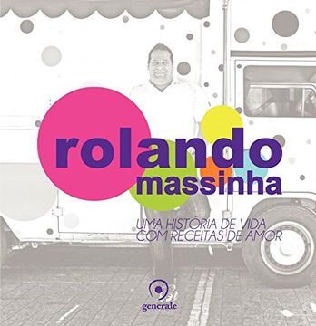 portada Rolando Massinha: Uma Historia de Vida Com Receitas de Amor
