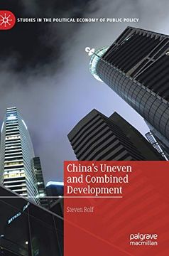 portada China’S Uneven and Combined Development (Studies in the Political Economy of Public Policy) (en Inglés)