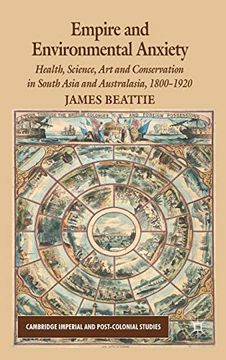 portada Empire and Environmental Anxiety: Health, Science, art and Conservation in South Asia and Australasia, 1800-1920 (Palgrave Studies in World Environmental History) 