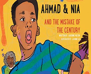 portada Ahmad and nia and the Mistake of the Century (en Inglés)