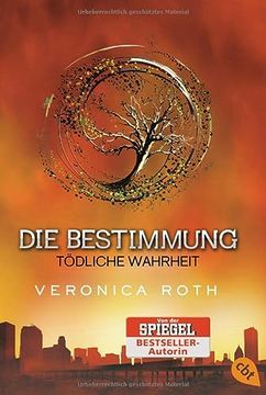 portada Die Bestimmung - Tödliche Wahrheit: Band 2 (Roth, Veronica: Die Bestimmung (Trilogie), Band 2) (en Alemán)