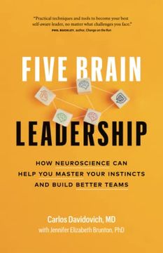 portada Five Brain Leadership: How Neuroscience can Help you Master Your Instincts and Build Better Teams (in English)