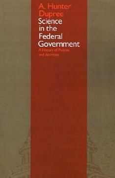 portada science in the federal government: a history of policies and activities (en Inglés)