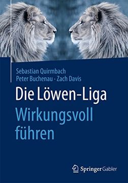 portada Die Löwen-Liga: Wirkungsvoll Führen (en Alemán)