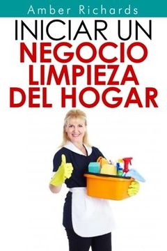 portada Iniciar un Negocio de Limpieza del Hogar (in Spanish)