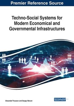 portada Techno-Social Systems for Modern Economical and Governmental Infrastructures (in English)