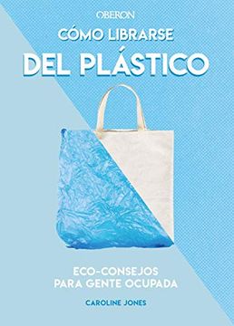 portada Cómo Librarse del Plástico (in Spanish)