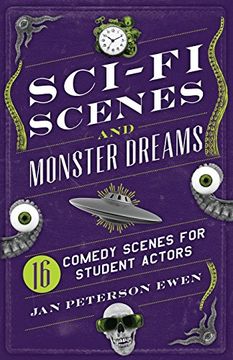 portada Sci-Fi Scenes and Monster Dreams: 16 Comedy Scenes for Student Actors