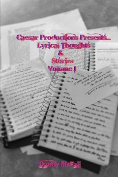 portada Caesar Productions Presents...Lyrical Thoughts & Stories Volume 1