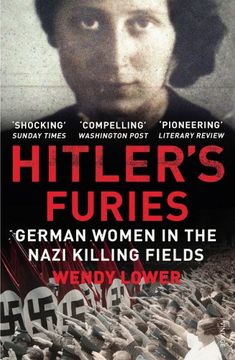 portada Hitler's Furies: German Women in the Nazi Killing Fields