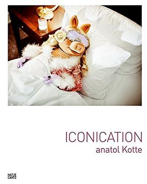 portada Anatol Kotte: Iconication (en Inglés)