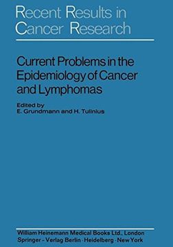 portada current problems in the epidemiology of cancer and lymphomas: symposium of the "gesellschaft zur bekampfung der krebskrankheiten nordrhein-westfalen e (en Inglés)