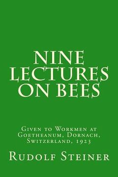 portada Nine Lectures on Bees (en Inglés)