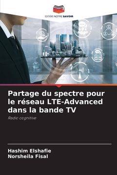 portada Partage du spectre pour le réseau LTE-Advanced dans la bande TV (en Francés)