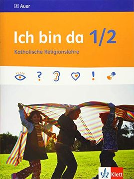 portada Ich bin da 1/2: Schülerbuch Klasse 1/2 (Ich bin da. Ausgabe ab 2018) (en Alemán)