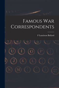 portada Famous war Correspondents (en Inglés)