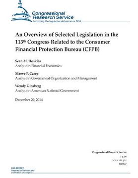 portada An Overview of Selected Legislation in the 113th Congress Related to the Consumer Financial Protection Bureau (CFPB)
