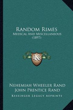 portada random rimes: medical and miscellaneous (1897) (en Inglés)