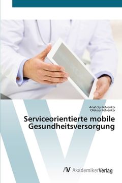 portada Serviceorientierte mobile Gesundheitsversorgung (in German)