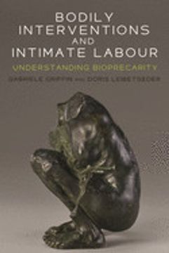 portada Bodily Interventions and Intimate Labour: Understanding Bioprecarity