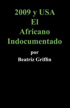 portada 2009 y Usa: El Africano Indocumentado (in Spanish)