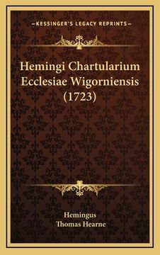 portada Hemingi Chartularium Ecclesiae Wigorniensis (1723) (in Latin)