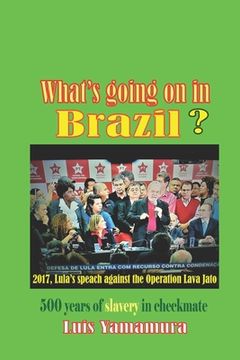 portada What's Going on in Brazil?: 500 Years of Slavery in Checkmate (en Inglés)
