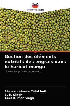 portada Gestion des éléments nutritifs des engrais dans le haricot mungo