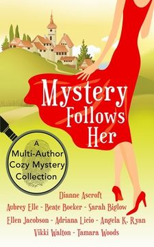 portada Mystery Follows Her: A Cozy Mystery Multi-Author Collection (Paperback or Softback) (in English)