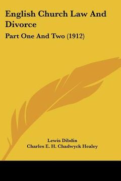 portada english church law and divorce: part one and two (1912) (en Inglés)