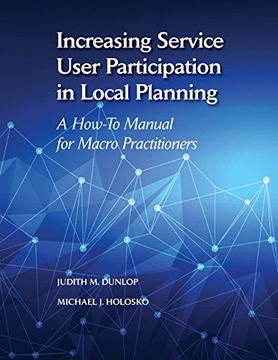 portada Increasing Service User Participation in Local Planning: A How-To Manual for Macro Practitioners (en Inglés)