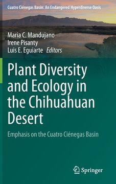 portada Plant Diversity and Ecology in the Chihuahuan Desert: Emphasis on the Cuatro Ciénegas Basin (en Inglés)