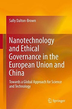 portada Nanotechnology and Ethical Governance in the European Union and China: Towards a Global Approach for Science and Technology
