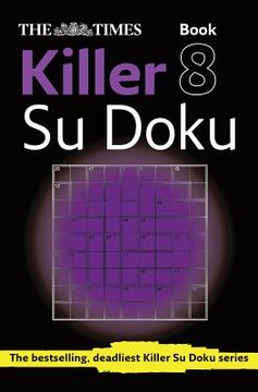 portada The Times Killer Su Doku Book 8: 150 Challenging Puzzles from the Times (in English)