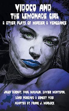 portada Vidocq and the Lemonade Girl & Other Plays of Murder and Vengeance (en Inglés)
