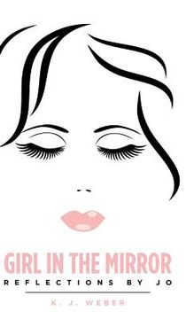 portada Girl in the Mirror: Reflections by Jo (en Inglés)