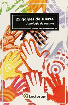 portada 25 Golpes de Suerte. Antologia de Cuentos (in Spanish)