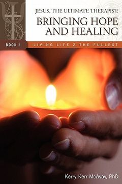 portada jesus, the ultimate therapist: bringing hope and healing (in English)
