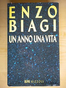portada Un Anno una Vita (Opere di Enzo Biagi)