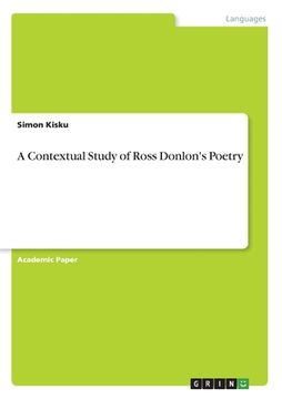 portada A Contextual Study of Ross Donlon's Poetry (en Inglés)
