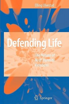 portada defending life: the nature of host-parasite relations (in English)