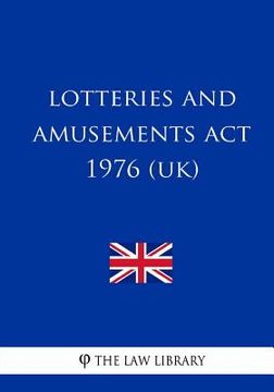 portada Lotteries and Amusements Act 1976 (UK) (en Inglés)
