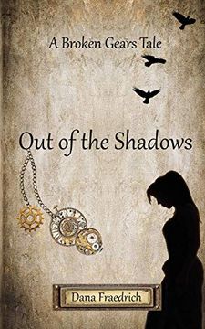 portada Out of the Shadows (1) (Broken Gears) (in English)