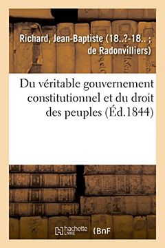 portada Du Véritable Gouvernement Constitutionnel et du Droit des Peuples (Sciences Sociales) (en Francés)