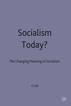 portada Socialism Today?: The Changing Meaning of Socialism (Changing Nature of Socialism)