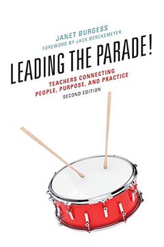 portada Leading the Parade! Teachers Connecting People, Purpose, and Practice - Second Edition (en Inglés)