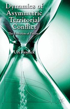 portada Dynamics of Asymmetric Territorial Conflict: The Evolution of Patience